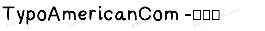TypoAmericanCom 字体转换